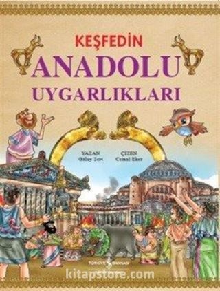 Keşfedin / Anadolu Uygarlıkları