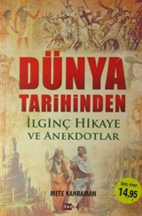 Dünya Tarihinden İlginç Hikaye ve Anekdotlar