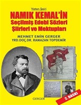 Vatan Şairi Namık Kemal'in Seçilmiş Edebi Sözleri, Şiirleri ve Mektupları