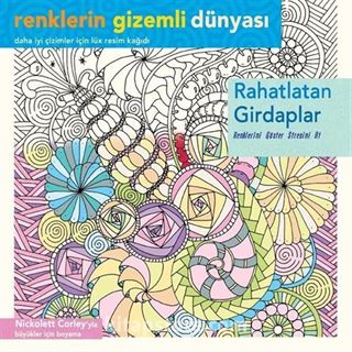 Rahatlatan Girdaplar / Renklerin Gizemli Dünyası