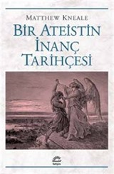 Bir Ateistin İnanç Tarihçesi