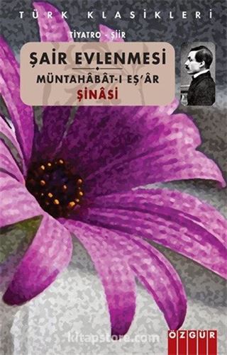 Şair Evlenmesi / Müntahabat-ı Eş'ar