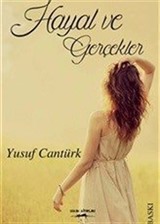 Hayal ve Gerçekler