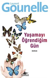 Yaşamayı Öğrendiğim Gün