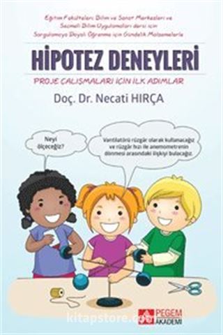 Sorgulamaya Dayalı Öğrenme İçin Gündelik Malzemelerle Hipotez Deneyleri