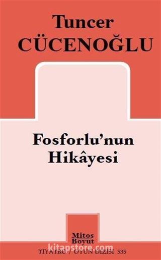 Fosforlu'nun Hikayesi