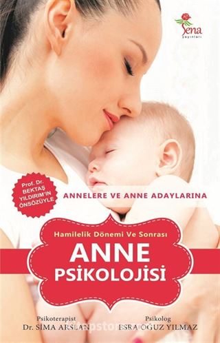 Hamilelik Dönemi ve Sonrası Anne Psikolojisi