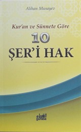 Kur'an ve Sünnete Göre 10 Şer'i Hak