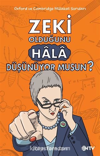 Zeki Olduğunu Hala Düşünüyor musun?