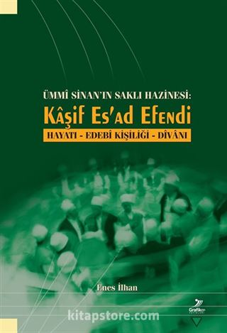 Ümmi Sinan'ın Saklı Hazinesi: Kaşif Es'ad Efendi