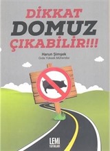 Dikkat Domuz Çıkabilir!!!