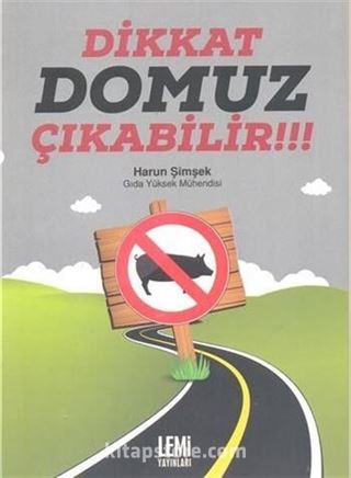 Dikkat Domuz Çıkabilir!!!