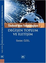 Techne'den Teknolojiye Değişen Toplum ve İletişim