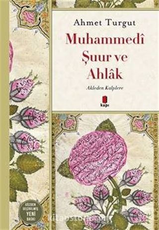 Akleden Kalplere Muhammedi Şuur ve Ahlak