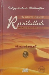 En Güzel Örnek Rasulullah (s.a.v.s) / Siyer-i Nebi (Ciltli)