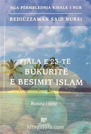 Fjala E 23 Te Bukurite E Besimit Islam-23. Söz (Arnavutça)