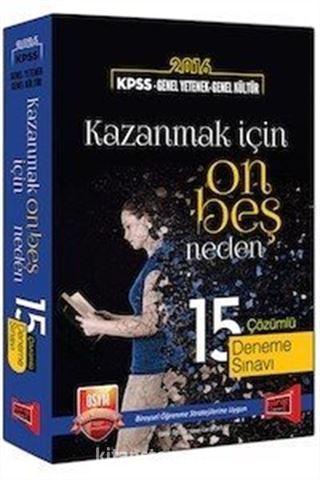 2016 KPSS Genel Yetenek-Genel Kültür 15 Çözümlü Deneme Sınavı Kazanmak İçin On Beş Neden