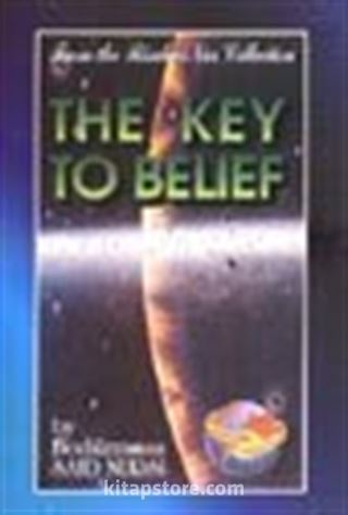 The Key To Belief (Miftaül İman)