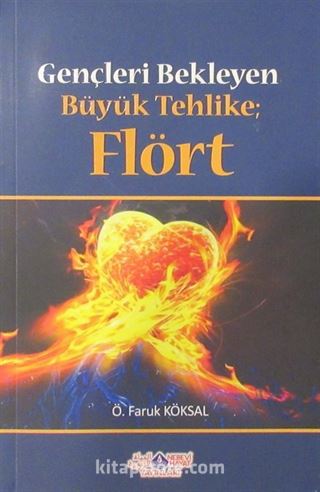 Gençleri Bekleyen Büyük Tehlike Flört