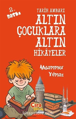 Tarih Ambarı Altın Çocuklara Altın Hikayeler