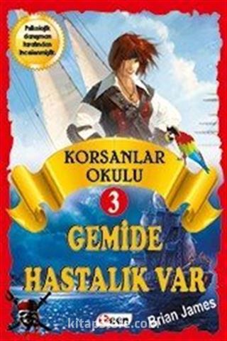 Korsan Okulu 3 / Gemide Hastalık Var