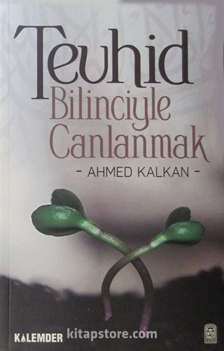 Tevhid Bilinciyle Canlanmak