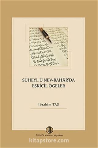 Süheyl ü Nev - Bahar'da Eskicil Ögeler