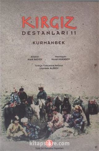 Kırgız Destanları 11: Kurmanbek