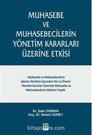 Muhasebe ve Muhasebecilerin Yönetim Kararları Üzerine Etkisi