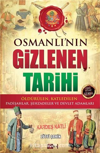 Osmanlı'nın Gizlenen Tarihi