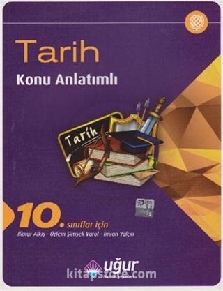 10. Sınıflar İçin Tarih Konu Anlatımlı