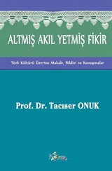 Altmış Akıl Yetmiş Fikir