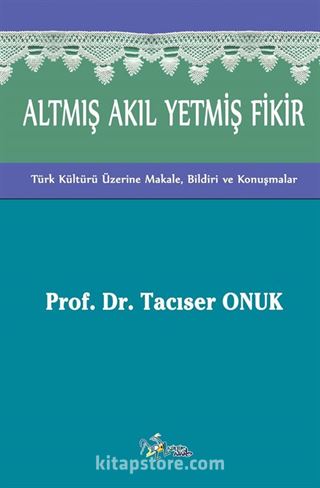 Altmış Akıl Yetmiş Fikir