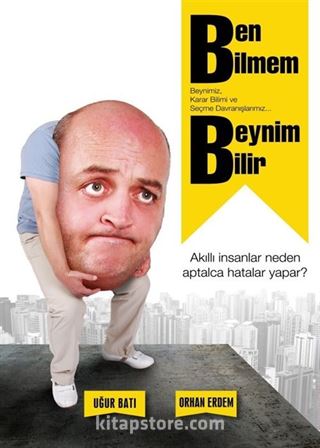 Ben Bilmem Beynim Bilir (!)