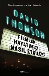 Filmler Hayatımızı Nasıl Etkiler?