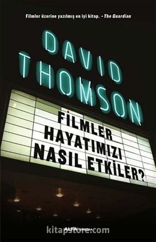 Filmler Hayatımızı Nasıl Etkiler?