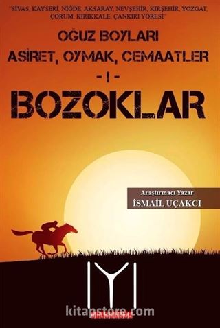 Oğuz Boyları Aşiret, Oymak, Cemaatler 1 - Bozoklar