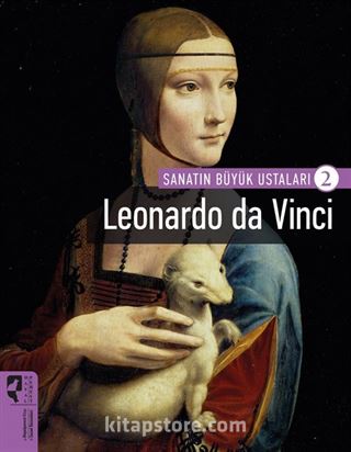 Leonardo da Vinci / Sanatın Büyük Ustaları 2