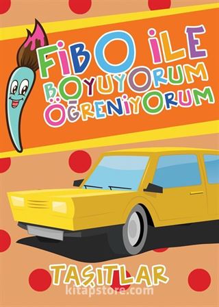 Taşıtlar / Fibo ile Boyuyorum Öğreniyorum