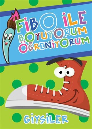 Giysiler / Fibo ile Boyuyorum Öğreniyorum