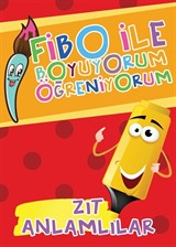 Zıt Anlamlılar / Fibo ile Boyuyorum Öğreniyorum