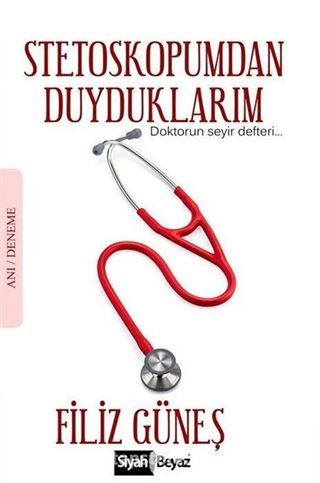 Stetoskopumdan Duyduklarım