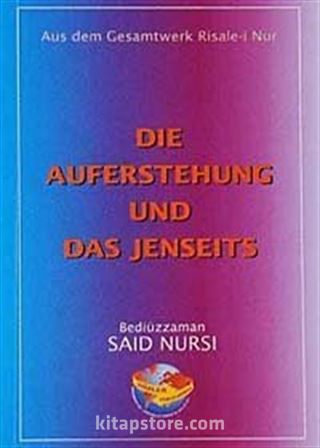 Die Auferstehung Und Das Jenseits (Haşir Risalesi) (Almanca)