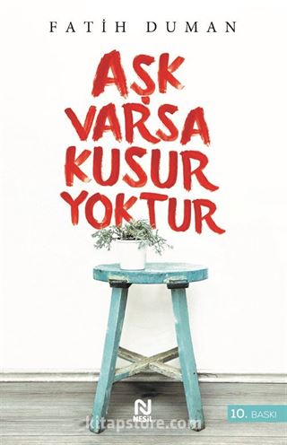 Aşk Varsa Kusur Yoktur