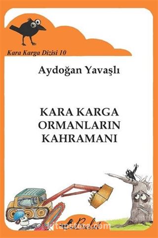 Kara Karga Ormanların Kahramanı / Kara Karga Dizisi 10