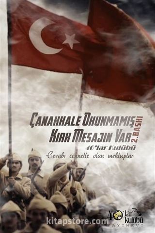 Çanakkale Okunmamış Kırk Mesajın Var