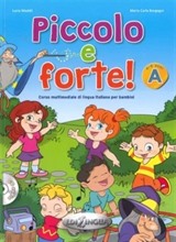 Piccolo e forte! A +CD (Çocuklar için İtalyanca)