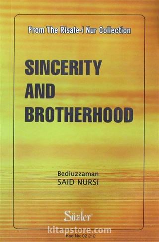 Sincerity And Brotherhood (İhlas ve Uhuvvet Risalesi)