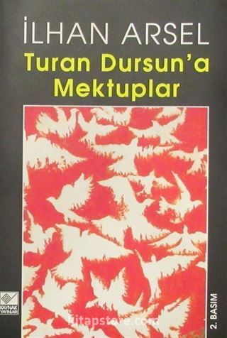 Turan Dursun'a Mektuplar