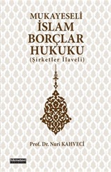 Mukayeseli İslam Borçlar Hukuku (Şirketler İlaveli)